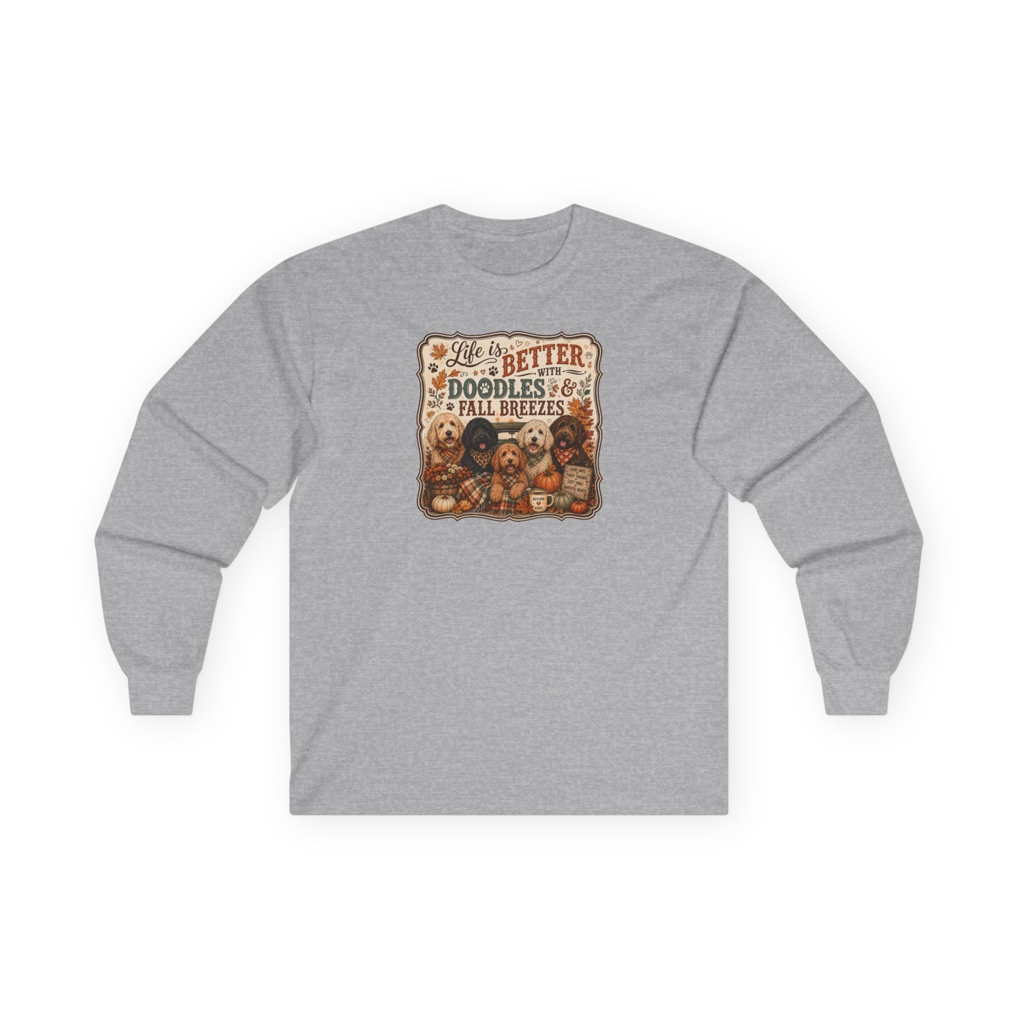 Life Is Better With Doodles & Fall Breezes | Doodle Dog Fall Shirt | Dog Mom Autumn Sweatshirt | Fall Dog Lover Gift - Unisex Ultra Cotton Long Sleeve Tee