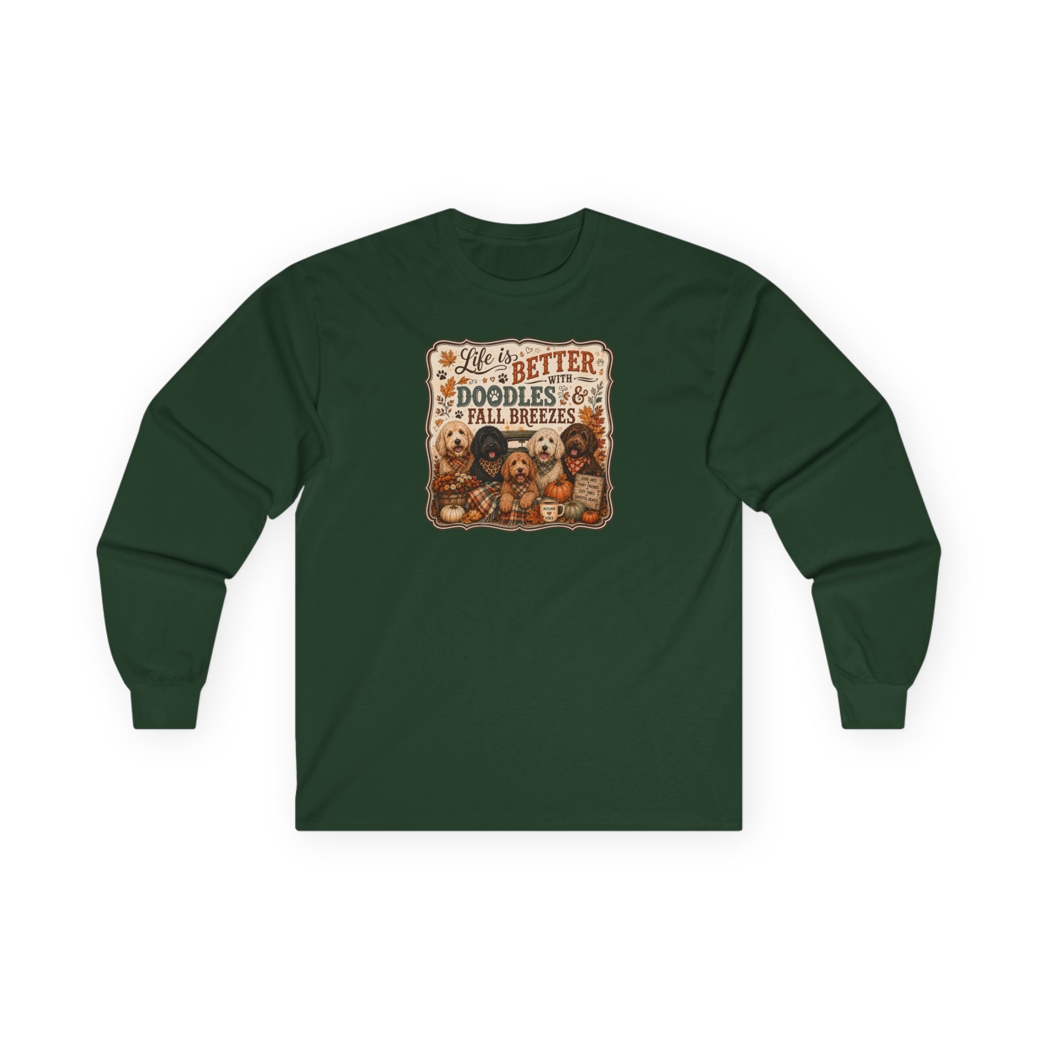 Life Is Better With Doodles & Fall Breezes | Doodle Dog Fall Shirt | Dog Mom Autumn Sweatshirt | Fall Dog Lover Gift - Unisex Ultra Cotton Long Sleeve Tee